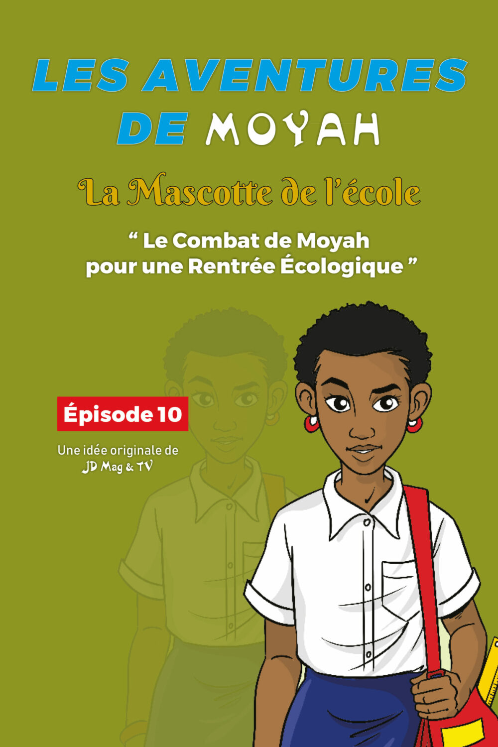 Bande dessinée MoYah Série N°10 – La mascotte de l’école ivoirienne
