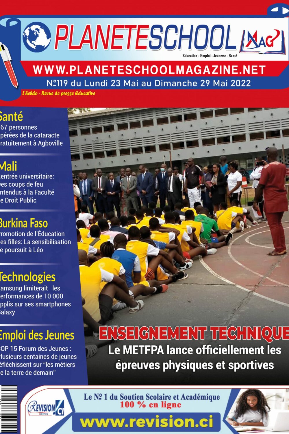 PLANÈTE SCHOOL MAGAZINE : LA REVUE DE PRESSE ÉDUCATIVE DE CÔTE D’IVOIRE ET D’AILLEURS. N°119 DU LUNDI 23 MAI AU DIMANCHE 29 MAI 2022 Lire sur :