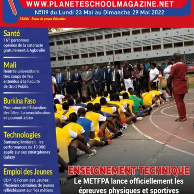PLANÈTE SCHOOL MAGAZINE : LA REVUE DE PRESSE ÉDUCATIVE DE CÔTE D’IVOIRE ET D’AILLEURS. N°119 DU LUNDI 23 MAI AU DIMANCHE 29 MAI 2022 Lire sur :