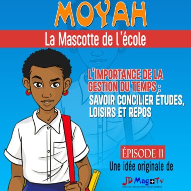 Bande Dessinée MoYah Série N°11 – L'IMPORTANCE  DE LA GESTION DU TEMPS : SAVOIR CONCILIER  ETUDE LOISIRS ET REPOS